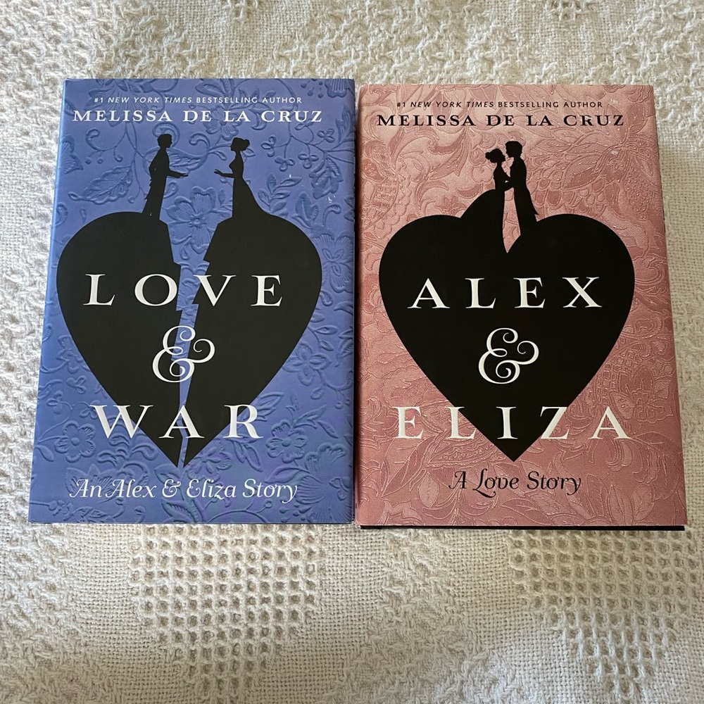 Alex and Eliza/Love & War by Melissa De La Cruz